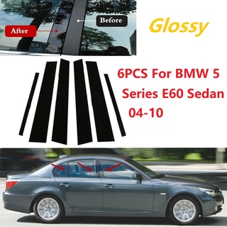 สติกเกอร์ติดเสาหน้าต่างรถยนต์ สําหรับ BMW 5 Series E60 Sedan 04-10 6 ชิ้น