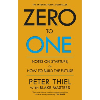 หนังสือภาษาอังกฤษ Zero to One : Notes on Start Ups, or How to Build the Future by Peter Thiel and Blake Masters พร้อมส่ง