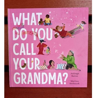 หนังสือภาพ ปกแข็ง Picture book 📚 What Do You Call Your Grandma?