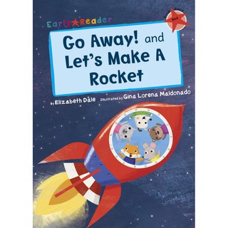 DKTODAY หนังสือ Early Reader  Red 2 : Go Away! and Lets Make a Rocket