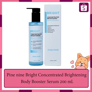 Pine nine Bright Concentrated Brightening Body Booster Serum 200 ml.