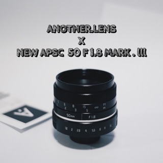 สินค้า 📍เลนส์หน้าชัด-หลังเบลอ New Apsc 50mm F1.8 Mark.lll