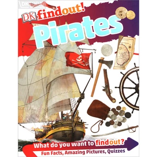 DKTODAY หนังสือ DK FINDOUT! :PIRATES DORLING KINDERSLEY