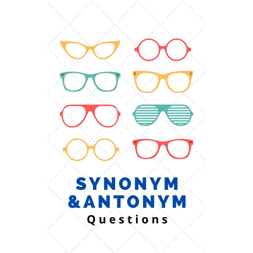 ชีทเตรียมสอบแบบฝึกหัดภาษาอังกฤษคำเหมือน-คำตรงข้าม-synonyms-amp-antonym-ระดับม-ต้น-ม-ปลาย-มหาลัย