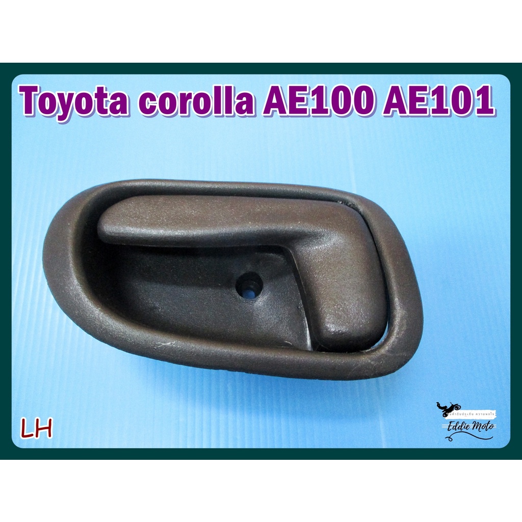 ELECTRIC INSIDE DOOR HANDLE (LH) (LONG) For TOYOTA COROLLA AE100 AE101 ...