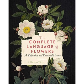 [หนังสือ] The Complete Language of Flowers Illustrated History flower floriography herb herbs food tree trees book
