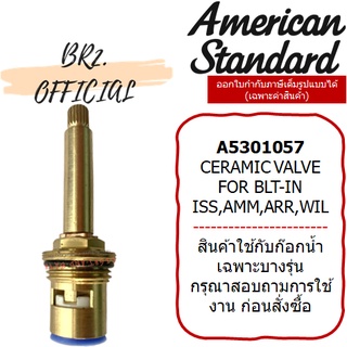 (01.06) AMERICAN STANDARD = A5301057 CERAMIC VALVE FOR BLT-IN ISS,AMM,ARR,WIL