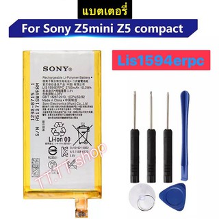 แแบตเตอรี่ Sony Xperia Z5 Mini / XA Ultra / C6 / X mini / F5321 F3216 F3212 F3215  LIS1594ERPC  2700mAh พร้อมชุดถอด