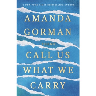หนังสือภาษาอังกฤษ Call Us What We Carry: Poems  by Amanda Gorman