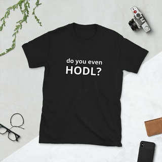 เสื้อยืดโอเวอร์ไซส์คุณภาพพรีเมียม คุณแม้แต่ Hodl? เสื้อยืด ผ้าฝ้าย พิมพ์ลายตลก สําหรับผู้ชายS-3XL