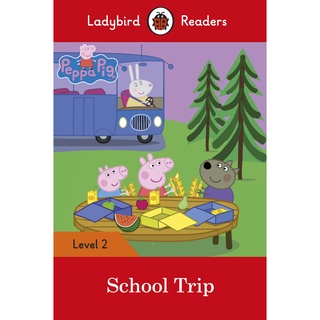 DKTODAY หนังสือ LADYBIRD READERS 2:PEPPA PIG: SCHOOL TRIP