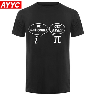 เสื้อยืดแขนสั้น พิมพ์ลายตลก Be Rational Get Real Geek Nerd Math Pi Joke Science School College Humor Cool Geek สําหรับผู