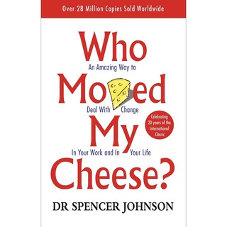 หนังสือภาษาอังกฤษ Who Moved My Cheese?: An A-Mazing Way to Deal with Change in Your Work and in Your Life