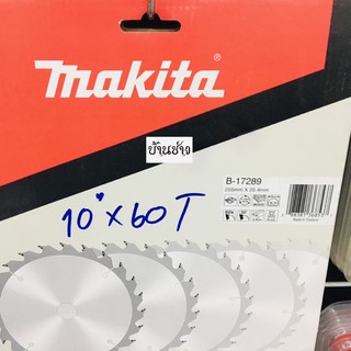 Makita ใบเลื่อยตัดไม้ ใบเลื่อยวงเดือน 10 นิ้ว 60 ฟัน เกรด B-17289