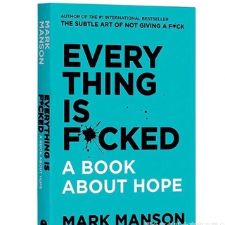 Everything Is F*cked หนังสือภาษาอังกฤษ ที่เกี่ยวกับความหวัง การสร้างความสุข สหาย