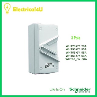 Schneider Electric WHT20_GY-WHT80_GY WATERPROOF ISOIATOR SWITCHES (IP66) 3 Pole