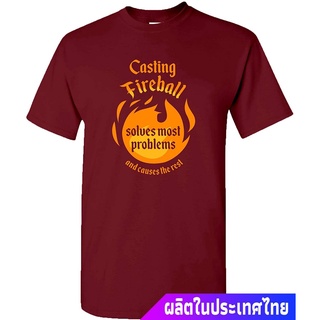 เสื้อยืดลำลอง Casting Fireball Solves Most Problems And Causes The Rest - Funny RPG Gamer T Shirt The Amazing World of G
