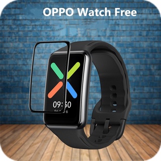 3d โค้ง ขอบนิ่ม ฟิล์มป้องกัน สําหรับ OPPO Watch Free Sport Smartwatch ป้องกันเต็มหน้าจอ เคสป้องกัน อุปกรณ์เสริม