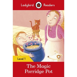 DKTODAY หนังสือ LADYBIRD READERS 1:THE MAGIC PORRIDGE POT