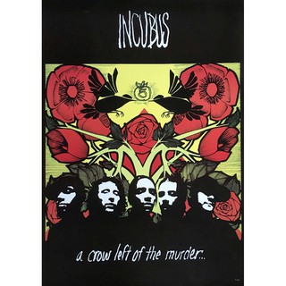 โปสเตอร์ อินคิวบัส Incubus - A Crow Left of the Murder (2004) POSTER 19”X28” Inch American Alternative Rock