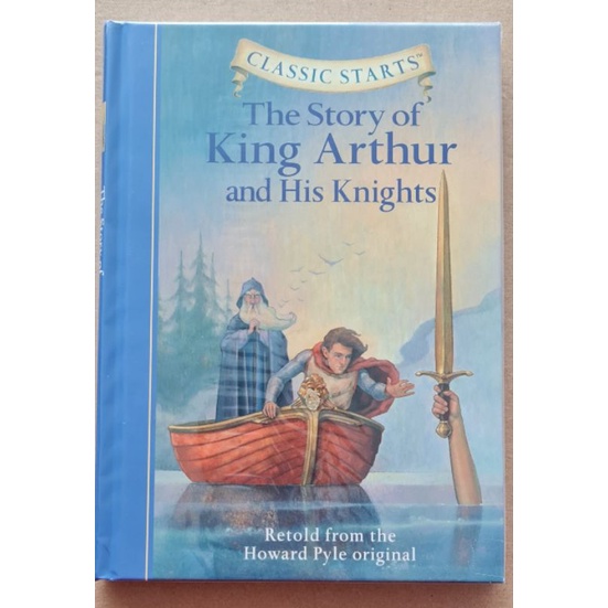 Classic Starts: The Story Of King Arthur & His Knights – Hardcover, Illustrated, Good Condition