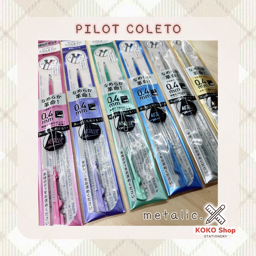 Pilot coleto refill Metalic ink 0.4mm. -- ไพลอต คอเลตโต้ ไส้ปากกา หมึก ...