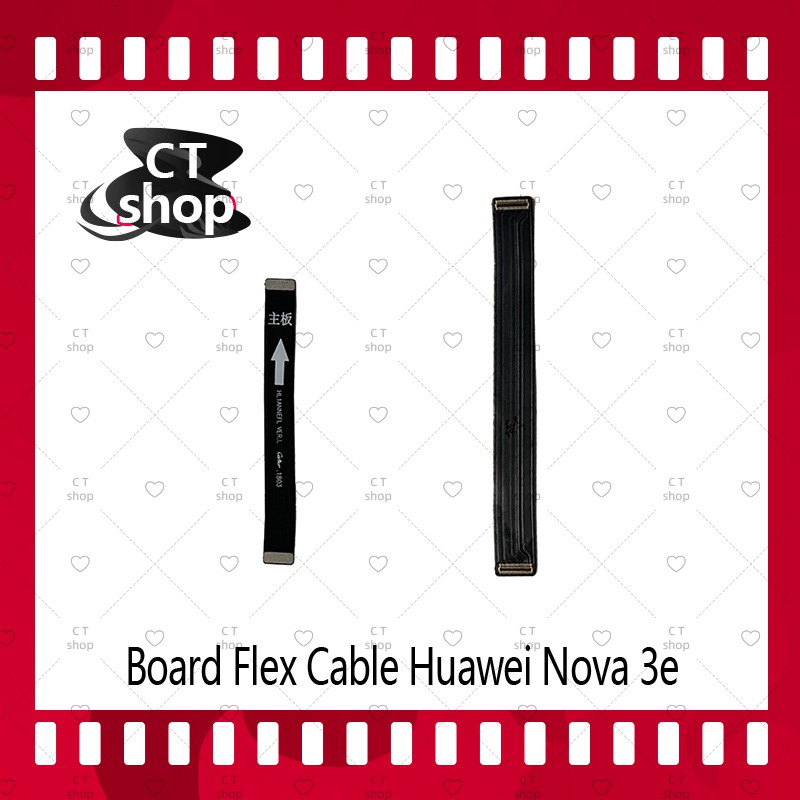 สำหรับ-huawei-nova-3e-อะไหล่สายแพรต่อบอร์ด-board-flex-cable-ได้1ชิ้นค่ะ-อะไหล่มือถือ-คุณภาพดี-ct-shop