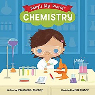 [หนังสือเด็ก] Babys Big World: Chemistry ภาษาอังกฤษ STEM Baby University loves science board book for babies physics