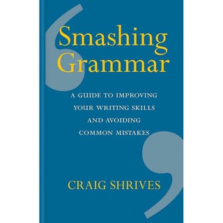 หนังสือภาษาอังกฤษ Smashing Grammar: A guide to improving your writing skills and avoiding common mistakes พร้อมส่ง