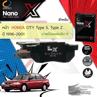 🔥Compact NanoX เกรดท็อปรุ่นใหม่🔥 ผ้าดิสเบรคหน้า สำหรับ Honda City Type S,Type Z ปี 1996-2002 Compact NANO X DEX 111