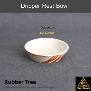 ภาพหน้าปกสินค้าNA NAWA Ceramic Dripper Rest Bowl T380-RUBBER TREE ที่เกี่ยวข้อง