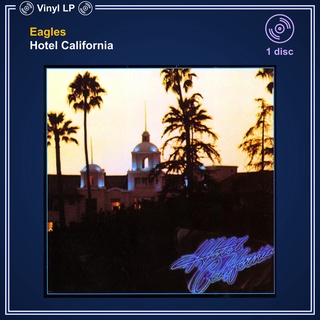 [แผ่นเสียง Vinyl LP] Eagles - Hotel California [ใหม่และซีล SS]