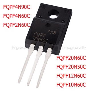 ทรานซิสเตอร์มอสเฟต FQPF4N90C FQPF4N60C FQPF2N60C FQPF20N60C FQPF20N50 FQPF12N60C FQPF10N60C TO-220 10 ชิ้น