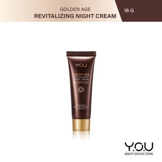 Y.O.U Golden Age Revitalizing Night Cream 18 g. ครีมบำรุงสำหรับกลางคืนฟื้นฟูผิวเพื่อผิวที่อ่อนนุ่มและอ่อนเยาว์ในตอนเช้า