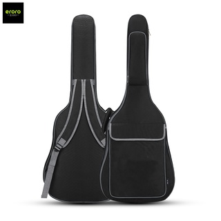 ERORO Guitar Bag กระเป๋ากีตาร์ ไฟฟ้า กีตาร์โปร่ง ขนาด 36 และ 41นิ้ว บุฟองน้ำหนา 10mm.