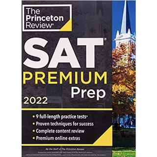 หนังสือภาษาอังกฤษ Princeton Review SAT Premium Prep, 2022: 9 Practice Tests + Review & Techniques + Online Tools