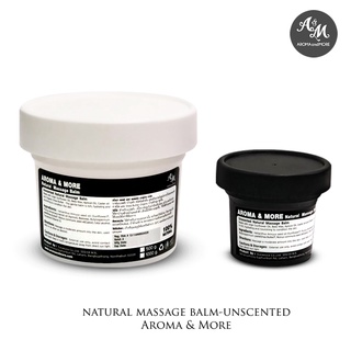 Aroma&amp;More บาล์มนวดตัวสูตรธรรมชาติ All In One คุณค่าจาก Shea butter ชนิดไม่มีกลิ่น Natural massage Balm 75g/500g