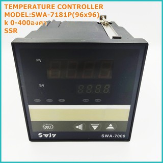 MODEL:SWA-7181P SSR ,DIGITAL TEMPERATURE CONTROLLER SIZE:96X96MM.เครื่องควบคุมอุณหภูมิแบบดิจิตอล K 0-400°C