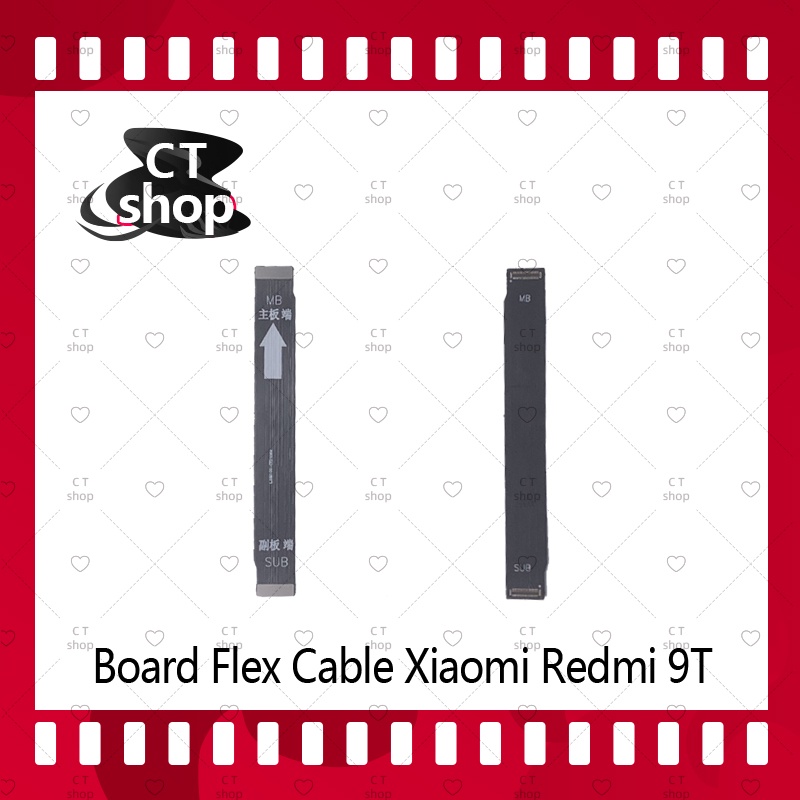 สำหรับ-xiaomi-redmi-9t-อะไหล่สายแพรต่อบอร์ด-board-flex-cable-ได้1ชิ้นค่ะ-อะไหล่มือถือ-คุณภาพดี-ct-shop