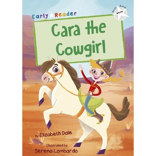DKTODAY หนังสือ Early Reader White 10 : Cara the Cowgirl