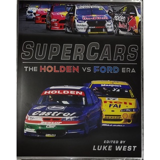 หนังสือ รถแข่ง โฮลเดน&ฟอร์ด ภาษาอังกฤษ SUPER CARS THE HOLDEN vs FORD ERA 329Page