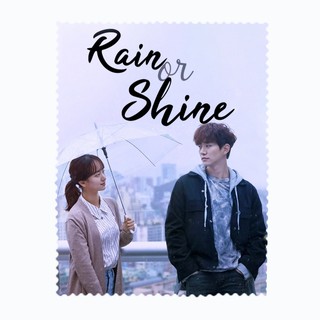 ผ้าเช็ดเลนส์ ผ้าเช็ดแว่นตา ผ้าเช็ดแว่น ผ้าเช็ดจอ  Rain or Shine  ซีรี่ย์เกาหลี ASKR46