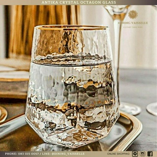 แก้วน้ำขอบทอง ทรงแปดเหลี่ยม หรูหรา Antika Crystal Octagon Glass with Gold rim อุปกรณ์บนโต๊ะอาหาร