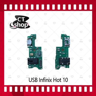 สำหรับ Infinix Hot 10 อะไหล่สายแพรตูดชาร์จ แพรก้นชาร์จ Charging Connector Port Flex Cable（ได้1ชิ้นค่ะ) อะไหล่มือถือ CT S