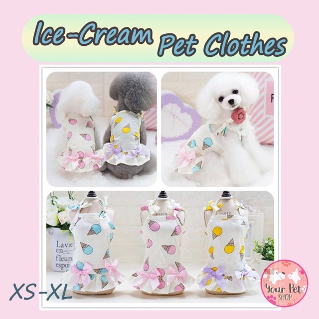 IceCream Pet Clothes ชุดสัตว์เลี้ยงลายไอศครีม มีให้เลือก XSXL