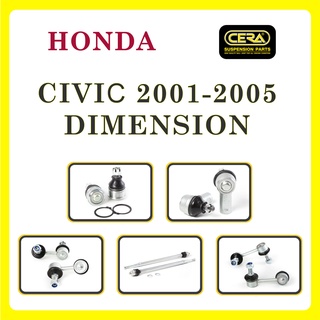 HONDA CIVIC 2001-2005 DIMENSION / ฮอนด้า ซีวิค ไดเมนชัน / ลูกหมากรถยนต์ ซีร่า CERA ลูกหมากปีกนก คันชัก แร็ค กันโคลง