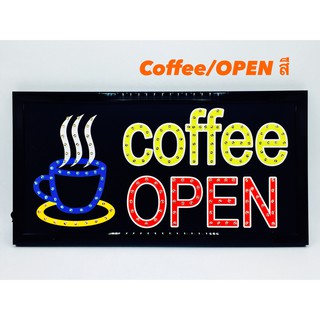 ป้ายไฟ LED OPEN ป้ายหน้าร้าน ป้ายร้านกาแฟ ร้านกาแฟสดstarbuck ตกแต่งผนังเรียกลูกค้า coffee open