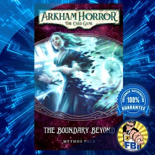 Arkham Horror The Card Game [LCG] The Boundary Beyond Mythos Pack Boardgame พร้อมซอง [ของแท้พร้อมส่ง]