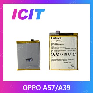 สินค้า OPPO A39/A57 อะไหล่แบตเตอรี่ Battery Future Thailand For oppo a39/a57 อะไหล่มือถือ คุณภาพดี มีประกัน1ปี ICIT 2020