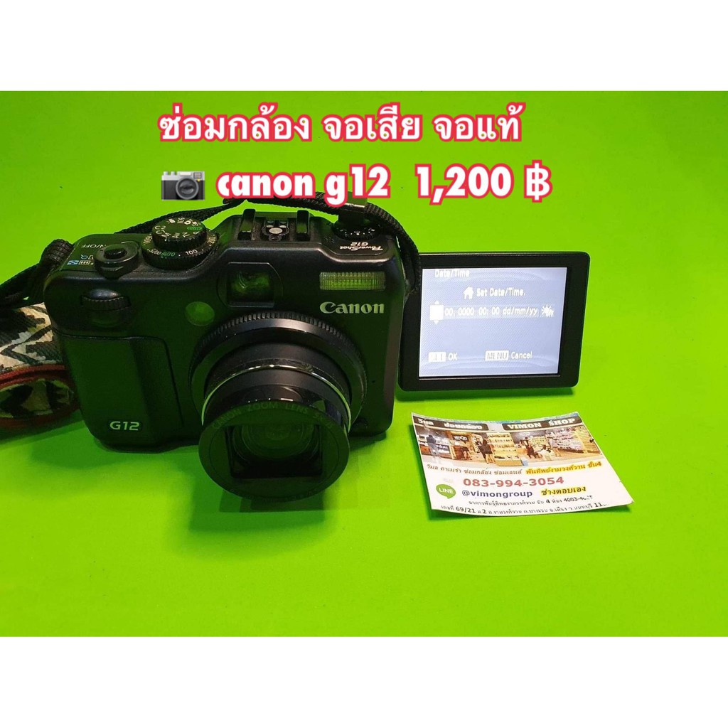 ซ่อมกล้อง เปลี่ยนจอกล้อง LCD ของแท้ สีสด กล้อง canon g12 Shopee Thailand
